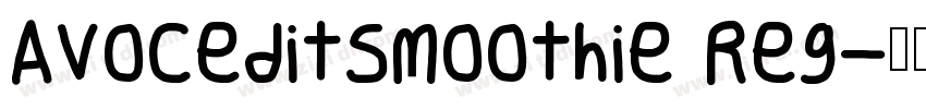 AvoceditSmoothie Reg字体转换